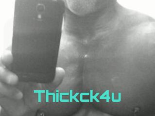 Thickck4u