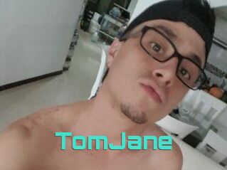 TomJane