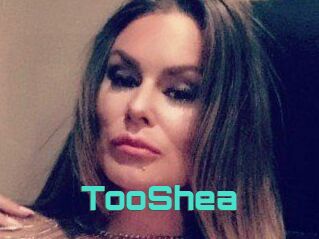 TooShea