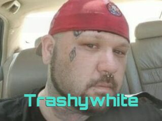 Trashywhite