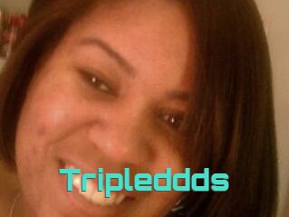 Tripleddds