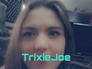 TrixieJoe