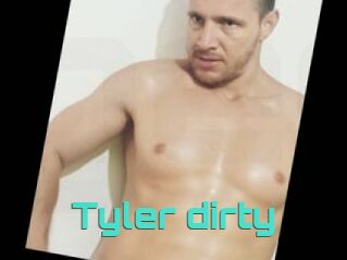 Tyler_dirty