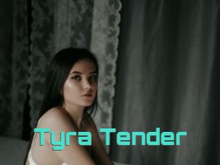 Tyra_Tender