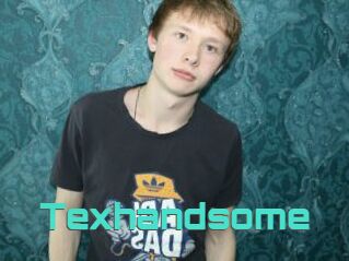 Texhandsome