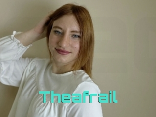 Theafrail