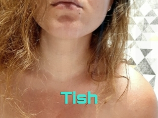 Tish