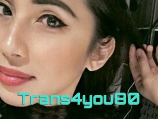 Trans4you80