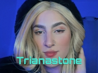 Trianastone