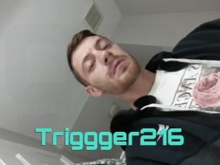 Triggger216