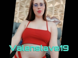 Valenslave19