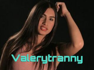 Valerytranny