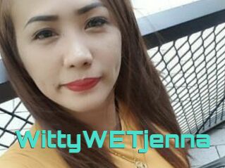 WittyWETjenna