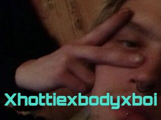 Xhottiexbodyxboi