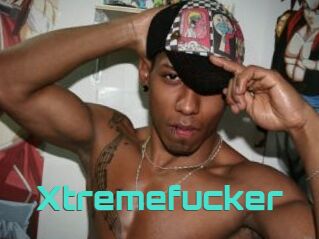 Xtremefucker
