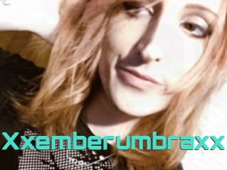 Xxemberumbraxx