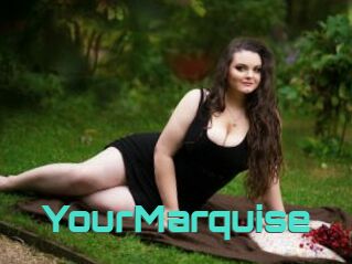 YourMarquise
