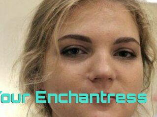 Your_Enchantress