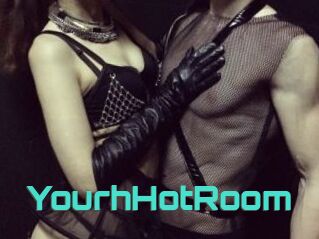 YourhHotRoom
