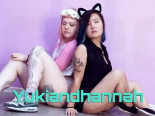 Yukiandhannah